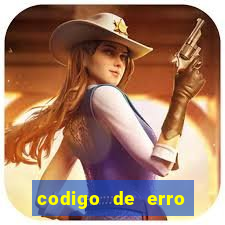 codigo de erro s105 bet365